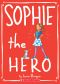 [Sophie 02] • Sophie the Hero